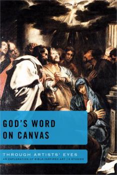 Paperback God's Word on Canvas: An Exploration of Bible-Inspired Art Book