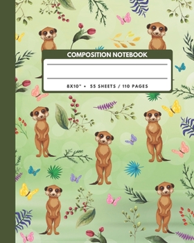 Paperback Composition Notebook: Meerkat Butterfly And Leaves - Animals Exercise Book Journal, Back To School Gifts For Teens Girls Boys Kids Friends S Book