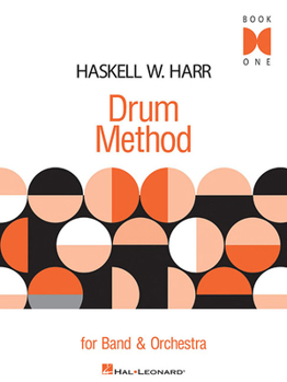 Paperback Haskell W. Harr Drum Method for Band & Orchestra: Book 1 Book