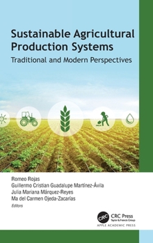 Hardcover Sustainable Agricultural Production Systems: Traditional and Modern Perspectives Book