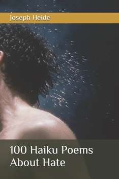 Paperback 100 Haiku Poems About Hate Book