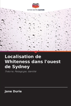 Paperback Localisation de Whiteness dans l'ouest de Sydney [French] Book