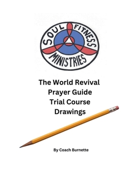 Paperback The World Revival Prayer Guide Drawings Book