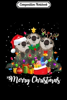 Paperback Composition Notebook: Funny Otter Christmas Xmas Lights Gift For Otter Lover Journal/Notebook Blank Lined Ruled 6x9 100 Pages Book