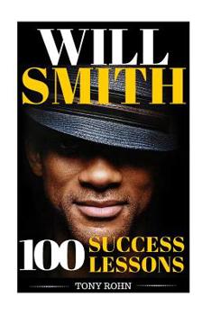 Paperback Will Smith: How To Be Successful In Life - 100 Success Lessons from Will Smith Book