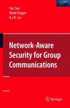 Hardcover Network-Aware Security for Group Communications Book