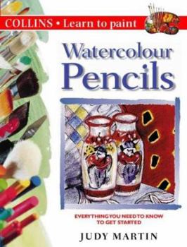 Paperback Watercolour Pencils: Everything You Need to Know to Get Started Book