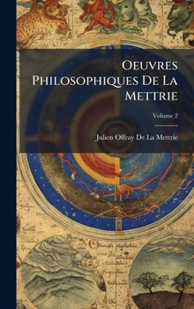 Hardcover Oeuvres Philosophiques De La Mettrie [French] Book