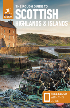 The Rough Guide to Scottish Highlands & Islands (Rough Guide to...)