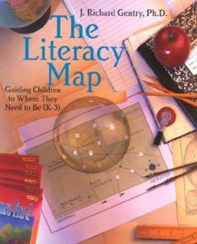 Paperback The Literacy Map: Guiding Children to Where They Need to Be (K-3) Book