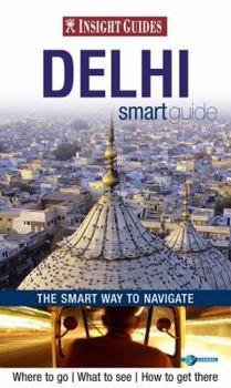 Paperback Delhi Insight Smart Guide (Insight Smart Guides) Book