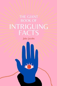 Paperback The Giant Book of Intriguing Facts Book