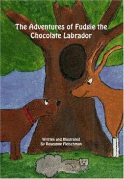 Paperback The Adventures of Fudgie the Chocolate Labrador Book