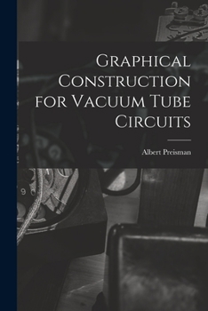 Paperback Graphical Construction for Vacuum Tube Circuits Book