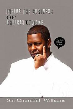 Paperback Inside the Business of Choices U Make Book