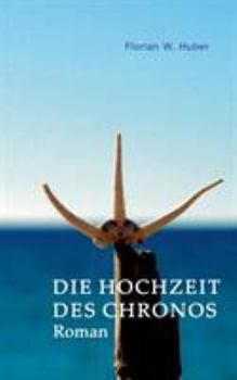 Paperback Die Hochzeit des Chronos [German] Book