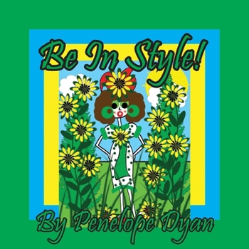 Paperback Be In Style! [Large Print] Book