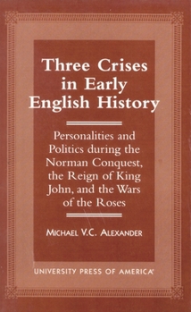 Three Crises in Early English History