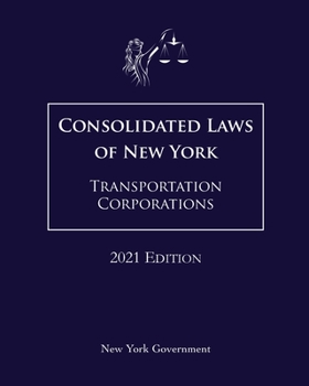 Paperback Consolidated Laws of New York Transportation Corporations 2021 Edition Book