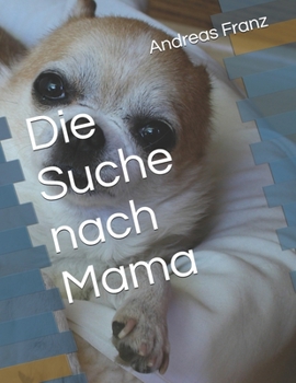Paperback Die Suche nach Mama [German] Book