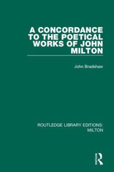 Hardcover A Concordance to the Poetical Works of John Milton Book