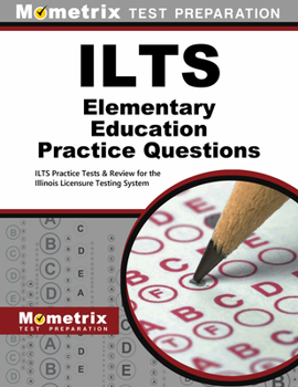 Paperback ILTS Elementary Education Practice Questions: ILTS Practice Tests & Review for the Illinois Licensure Testing System Book