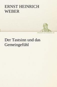 Paperback Der Tastsinn Und Das Gemeingefuhl [German] Book