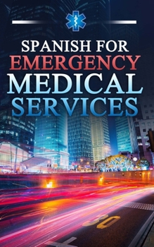Paperback Spanish for Emergency Medical Services Book