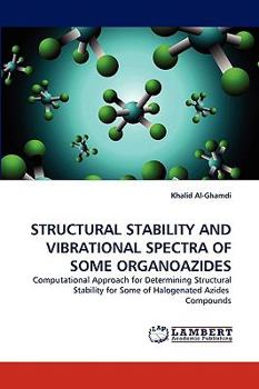 Paperback Structural Stability and Vibrational Spectra of Some Organoazides Book
