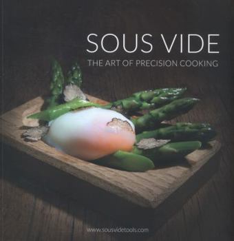 Paperback Sous Vide - the Art of Precision Cooking Book