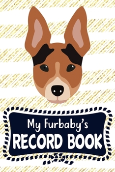 My Furbaby's Record Book: Cute Rat Terrier Dog Puppy Pet Vaccination, Immunization, Health Wellness Record Journal, Appointment Organizer For Dog Owners and Puppy Lovers