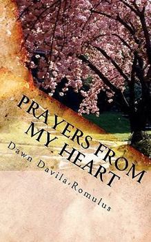 Paperback Prayer's From My Heart: Prayer's For Daily Living Book