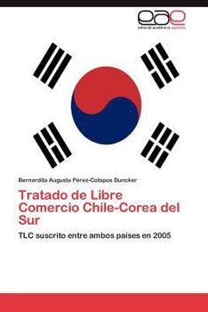 Paperback Tratado de Libre Comercio Chile-Corea del Sur [Spanish] Book