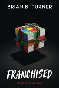 Paperback Franchised: It Was Never Truly Yours Book