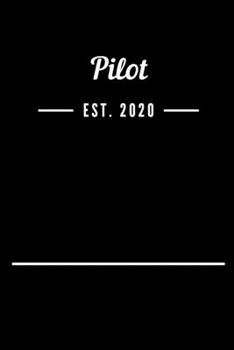 Pilot EST. 2020: Blank Lined Notebook Journal