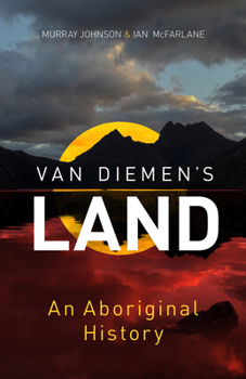 Paperback Van Diemen's Land: An Aboriginal History Book