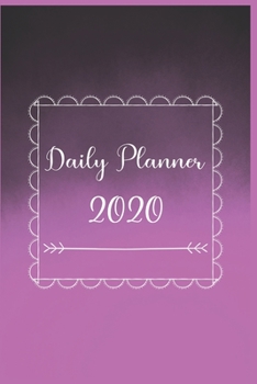 Daily Planner 2020: 366 Days Daily Planner 2020 | Schedule Each Appointment and Stay Organized in 2020! best daily planner