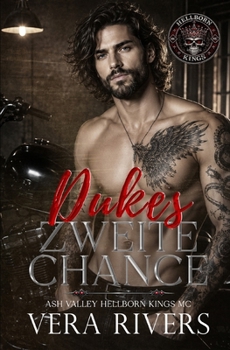 Dukes zweite Chance: Instalove MC Romance (Ash Valley Hellborn Kings MC) (German Edition)