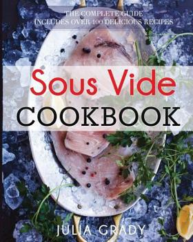 Paperback Sous Vide Cookbook: Prepare Professional Quality Food Easily at Home Book