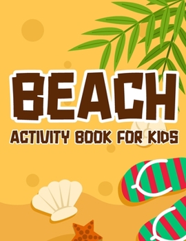 Paperback Beach Activity Book For Kids: Beach Theme Printable Busy Book Cut And Glue Game Book