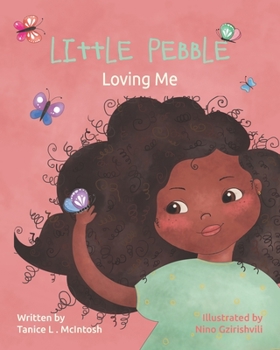 Paperback Little Pebble: Loving Me Book