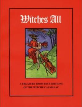 Paperback Witches All: A Treasury from Past Editions of the Witches' Almanac Book