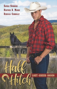 Half Hitch - Book #5 of the Lost Creek Rodeo
