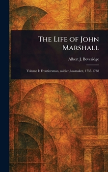 Hardcover The Life of John Marshall Book