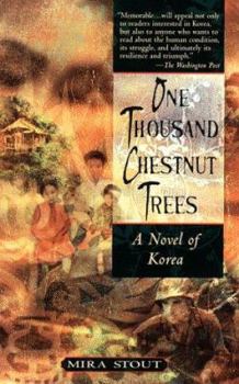 Paperback One Thousand Chestnut Trees: A Novel of Korea Book