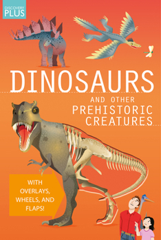 Spiral-bound Discovery Plus: Dinosaurs and Other Prehistoric Creatures Book