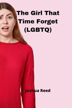 Paperback The Girl That Time Forget (LGBTQ) Book
