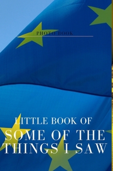 Hardcover Little book of some of the things I saw Book