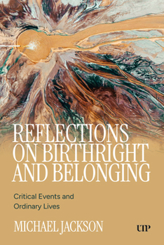 Hardcover Reflections on Birthright and Belonging: Critical Events and Ordinary Lives Book