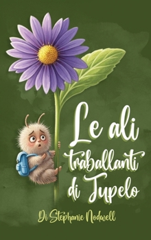 Hardcover Le ali traballanti di Tupelo [Italian] Book